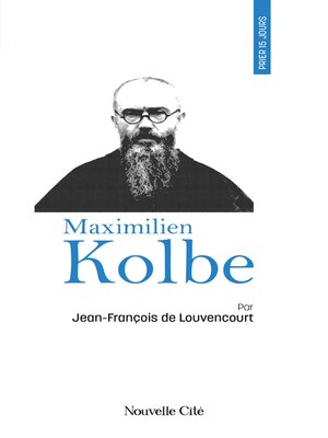 cover image of Prier 15 jours avec Maximilien Kolbe